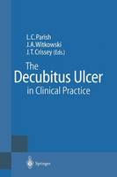 Lawrence Charles Parish (Ed.) - The Decubitus Ulcer in Clinical Practice - 9783642644368 - V9783642644368