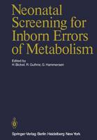 H. Bickel (Ed.) - Neonatal Screening for Inborn Errors of Metabolism - 9783642674907 - V9783642674907