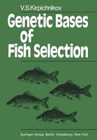 V. S. Kirpichnikov - Genetic Bases of Fish Selection - 9783642681622 - V9783642681622