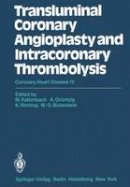 Kaltenbach - Transluminal Coronary Angioplasty and Intracoronary Thrombolysis: Coronary Heart Disease IV - 9783642683602 - V9783642683602