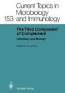 Lambris, John D. - The Third Component of Complement: Chemistry and Biology (Current Topics in Microbiology and Immunology) - 9783642749797 - V9783642749797