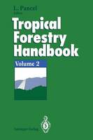  - Tropical Forestry Handbook: Volume 2 - 9783642780516 - V9783642780516