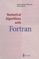 Gisela Engeln-Mullges - Numerical Algorithms with Fortran - 9783642800450 - V9783642800450