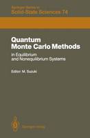 Masuo Suzuki (Ed.) - Quantum Monte Carlo Methods in Equilibrium and Nonequilibrium Systems: Proceedings of the Ninth Taniguchi International Symposium, Susono, Japan, ... (Springer Series in Solid-State Sciences) - 9783642831560 - V9783642831560