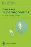 Robin Moritz - Bees as Superorganisms - 9783642846687 - V9783642846687