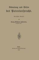 Georg Wilhelm Haberlein - Bedeutung und Wesen des Patentanspruchs: Kritische Studie (German Edition) - 9783642939853 - V9783642939853