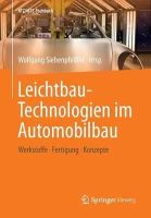 N/a - Leichtbau-Technologien im Automobilbau: Werkstoffe - Fertigung - Konzepte (ATZ/MTZ-Fachbuch) (German Edition) - 9783658040246 - V9783658040246