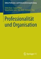 Stefan Busse (Ed.) - Professionalit t Und Organisation - 9783658073336 - V9783658073336