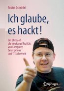 Tobias Schrodel - Ich glaube, es hackt! - 9783658108571 - V9783658108571