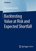 Simona Roccioletti - Backtesting Value at Risk and Expected Shortfall - 9783658119072 - V9783658119072