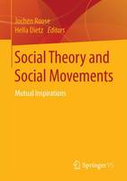 Roose - Social Theory and Social Movements: Mutual Inspirations - 9783658133801 - V9783658133801
