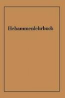 Von Massenbach, Wichard; Schafer, Karl-Heinz; Zimmermann, Walter - Hebammenlehrbuch - 9783662235225 - V9783662235225