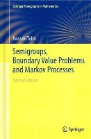Kazuaki Taira - Semigroups, Boundary Value Problems and Markov Processes - 9783662436950 - V9783662436950