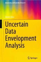Meilin Wen - Uncertain Data Envelopment Analysis (Uncertainty and Operations Research) - 9783662438015 - V9783662438015