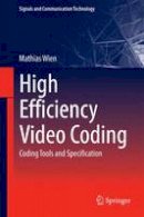Mathias Wien - High Efficiency Video Coding: Coding Tools and Specification - 9783662442753 - V9783662442753