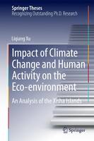 Liqiang Xu - Impact of Climate Change and Human Activity on the Eco-environment: An Analysis of the Xisha Islands - 9783662450024 - V9783662450024