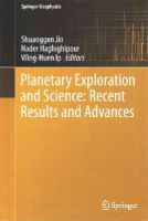 Shuanggen Jin (Ed.) - Planetary Exploration and Science: Recent Results and Advances - 9783662450512 - V9783662450512