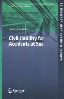 Sarah Fiona Gahlen - Civil Liability for Accidents at Sea - 9783662455548 - V9783662455548