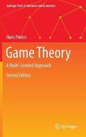 Hans Peters - Game Theory: A Multi-Leveled Approach - 9783662469491 - V9783662469491