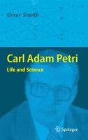 Einar Smith - Carl Adam Petri: Life and Science - 9783662480922 - V9783662480922