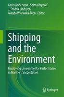 J. Fredrik Lindgren (Ed.) - Shipping and the Environment: Improving Environmental Performance in Marine Transportation - 9783662490433 - V9783662490433