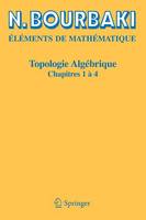 N Bourbaki - Topologie Alg brique: Chapitres 1   4 - 9783662493601 - V9783662493601