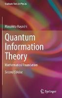 Masahito Hayashi - Quantum Information Theory: Mathematical Foundation - 9783662497234 - V9783662497234