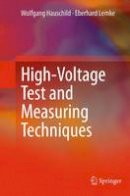 Wolfgang Hauschild - High-Voltage Test and Measuring Techniques - 9783662520154 - V9783662520154