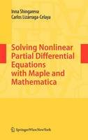 Shingareva, Inna K.; Lizarraga-Celaya, Carlos - Solving Nonlinear Partial Differential Equations with Maple and Mathematica - 9783709105160 - V9783709105160