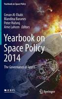 Cenan Al-Ekabi (Ed.) - Yearbook on Space Policy 2014: The Governance of Space - 9783709118986 - V9783709118986