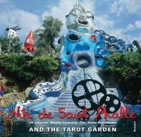 Marella Caracciolo Chia - Niki De Saint Phalle and the Tarot Garden - 9783716515372 - V9783716515372