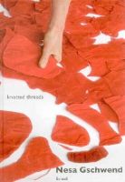Nesa Gschwend - Knotted Threads: A Cultural Exchange with India - 9783716517406 - V9783716517406