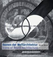 Werner Blaser - Icons of World Architecture (English and German Edition) - 9783721207972 - V9783721207972