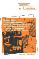 Maier - Computersimulation Mit Dem Dialogverfahren Sima Bd 1: Konzeption, Dokumentation, Maglichkeiten Und Grenzen D.Einsatze - 9783764307486 - KEX0234126