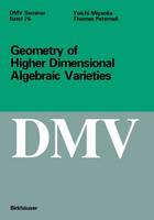 Yoichi Miyaoka - Geometry of Higher Dimensional Algebraic Varieties (Oberwolfach Seminars) (Volume 26) - 9783764354909 - V9783764354909