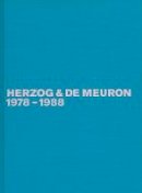 Gerhard Mack - Herzog & de Meuron 1978-1988: The Complete Works (Volume 1) - 9783764356163 - V9783764356163