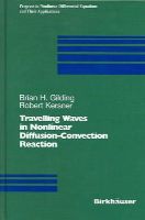 Brian H. Gilding - Travelling Waves in Nonlinear Diffusion-Convection Reaction (Progress in Nonlinear Differential Equations and Their Applications) - 9783764370718 - V9783764370718