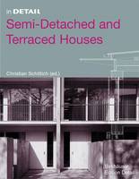 Christian Schittich (Ed.) - Semi-Detached and Terraced Houses - 9783764374891 - V9783764374891