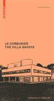 Jacques Sbriglio - Le Corbusier: the Villa Savoye (Le Corbusier Guides (engl.)) - 9783764382308 - V9783764382308