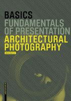 Michael Heinrich - Basics Architectural Photography - 9783764386665 - V9783764386665