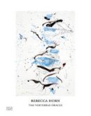 R Horn - Rebecca Horn: The Vertebrae Oracle - 9783775738897 - V9783775738897