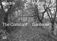 Vanessa Clairet - Fredrik Værslev: The Constant Gardener - 9783775741514 - V9783775741514