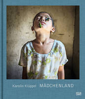 Karolin Kluppel (Ed.) - Karolin Kluppel: Madchenland - 9783775742061 - V9783775742061