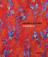 Stephan Koja - Andrea Bischof: Color Truth - 9783777426471 - V9783777426471