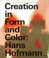 Friedrich Meschede - Creation in Form and Color: Hans Hoffmann - 9783777426990 - V9783777426990