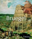 William Dello Russo - Bruegel: Masters of Art - 9783791347400 - V9783791347400
