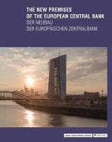 Yorck Forster, Christina Grawe, Peter Cachola Schmal - The New Premises of the European Central Bank - 9783791354187 - V9783791354187