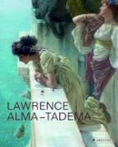 E Prettejohn - Lawrence Alma-Tadema: At Home in Antiquity - 9783791355528 - V9783791355528