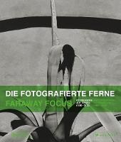 Ulrich Domrose - Faraway Focus: Photographers Go Travelling (1880-2015) - 9783791356426 - V9783791356426