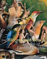 Hans Belting - Hieronymus Bosch: Garden of Earthly Delights - 9783791382050 - V9783791382050